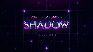 Parisi & La Mantia - Shadow (feat. Sam Louis) [Lyric Video]