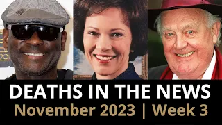 Who Died: November 2023 Week 3 | News