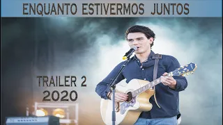 ENQUANTO ESTIVERMOS JUNTOS TRAILER 2 DUBLADO HD 2020