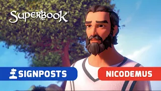 Superbook Nicodemus: Signpost