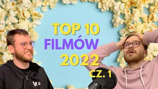 Top 10 filmów 2022 roku cz. 1 - Najgorszy podcast na świecie #8