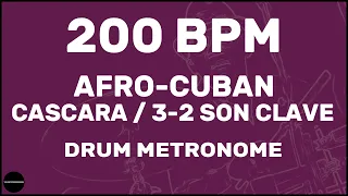 Afro-Cuban Cascara 3-2 Son Clave | Drum Metronome Loop | 200 BPM