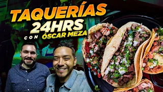 ¿Que TACOS 24 HORAS le gustan más a OSCAR MEZA de La Capital? LAS CRÓNICAS DEL TACO