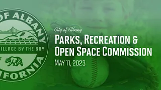 Parks, Recreation & Open Space Commission - May 11, 2023