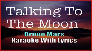 TALKING TO THE MOON  - Bruno Mars / Karaoke