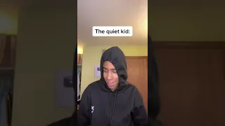 That One Girl vs The Quiet Kid