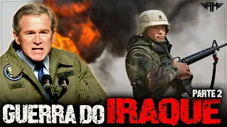 A GUERRA DO IRAQUE (2003), PARTE 2: CHOQUE E PAVOR