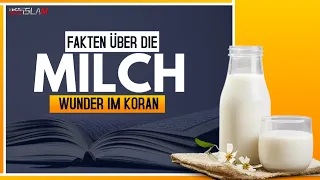 Die Wahrheit und Fakten über die Milch - Wunder im Koran