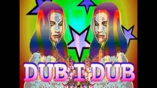 Dub I Dub (Full Version) - Me & My
