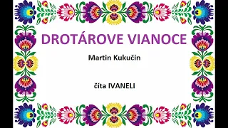 Martin Kukučín - DROTÁROVE VIANOCE (audio poviedka)