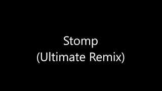 Stomp (Ultimate Remix)