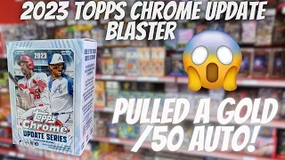 🚨PULLED A $250 AUTO!  2023 TOPPS CHROME UPDATE BLASTER REVIEW!  LOADED TO THE EXTREME! 🔥