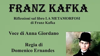FRANZ KAFKA - dal web - Voce di Anna Giordano - Regia di Domenico Ernandes