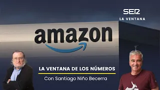 Inversión de Amazon en Aragón y tecnología: La Ventana de los Números con Santiago Niño Becerra