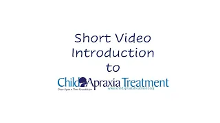 Introduction to Child Apraxia Treatment