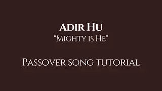 Adir Hu // Passover Song Tutorial // Gittel Fruma