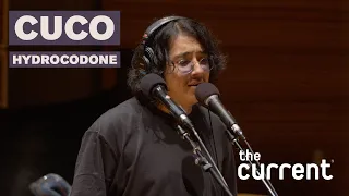 Cuco - Hydrocodone (Live at The Current)