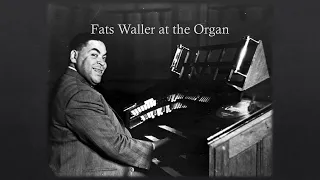 That's All - Fats Waller Pipe Organ Solo