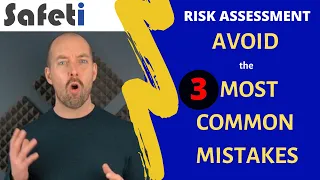 Avoid the 3 MOST COMMON Risk Assessment Mistakes!