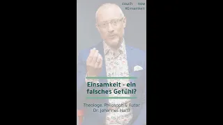 #shorts Einsamkeit - ein falsches Gefühl? | couch:now | Dr. Johannes Hartl