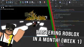 I learned Roblox Game Development in a month! - Week 1