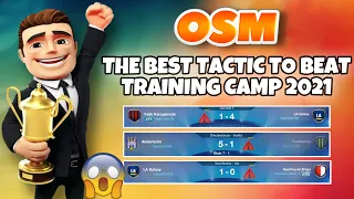 THE BEST TACTIC OF OSM 2021 TO BEAT TRAINING CAMP THAT YOU EVER  SEEN... WORKING 75% OF THE TIMES