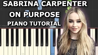 Sabrina Carpenter - On Purpose Piano Tutorial |Chords+Lesson+Notes