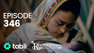 Resurrection: Ertuğrul | Episode 346