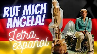 Angela Merkel - Ruf mich Angela || letra en español