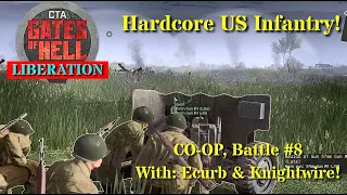 CtA Gates of Hell CO OP, Hardcore Infantry Battle 8 #calltoarms #gatesofhellostfront #gatesofhell
