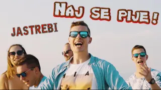 Jastrebi - Naj se pije (Official Music Video) 2021