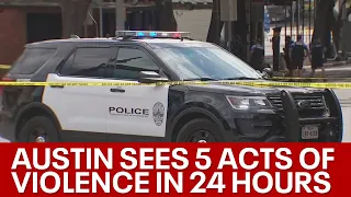 Austin sees 5 acts of violence in 24 hours | FOX 7 Austin