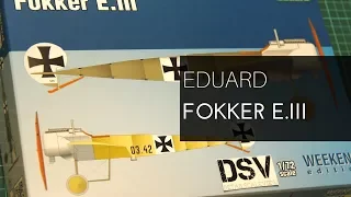 Eduard 1/72 Fokker E.III Weekend Edition (7444) Review