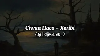 Ciwan Haco - Xeribi ( dijwarek_ )