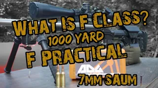 What Is F Class? 1000 Yard F Practical With 7mm SAUM