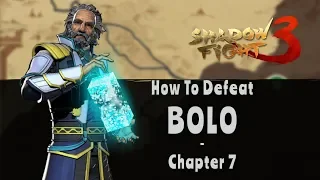 Shadow Fight 3 Chapter 7 How to Defeat Bolo Boss
