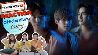 วอดวาย Reaction | Official Pilot | Twoworlds โลกสองใบ ใจดวงเดียว 🌏💖 | WatchWhy