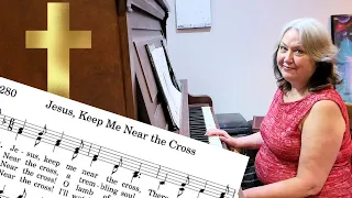 Hymn: Jesus, Keep Me Near the Cross (with lyrics) #hymns