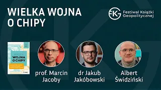 prof. Marcin Jacoby, dr Jakub Jakóbowski, Albert Świdziński - Wielka wojna o chipy