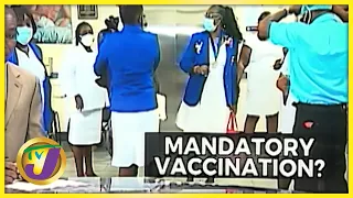 Mandatory Vaccination for Healthcare Workers? | TVJ News - Sept 3 2021