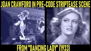 Joan Crawford In Pre-Code Striptease Scene ("Dancing Lady", 1933)