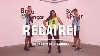 Recairei - Os Barões da Pisadinha | Coreografia Free Dance | #boradançar