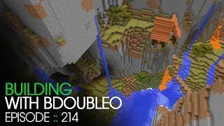 Minecraft :: Forgot to plan :: Building with BdoubleO :: Episode 214