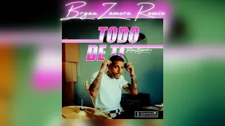 Todo De Ti - Rauw Alejandro (Bryan Zamora Remix)