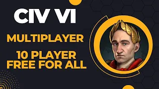 (Juicy War Julius) Civilization VI Competitive Multiplayer Ranked 10 Player Free for All