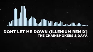 {BASS BOOST} The Chainsmokers - Dont Let Me Down ft. Daya (Illenium Remix)