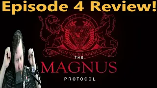 The Magnus Protocol Episode 4 - Review