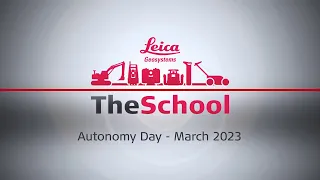 Autonomy Day at The School - Leica Geosystems