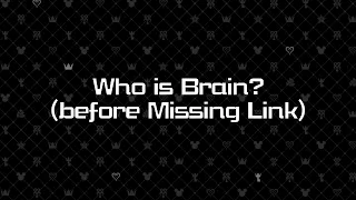 Who is Brain? (before Missing-Link)