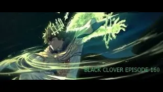 BLACK CLOVER EPISODE 160 PREVIEW